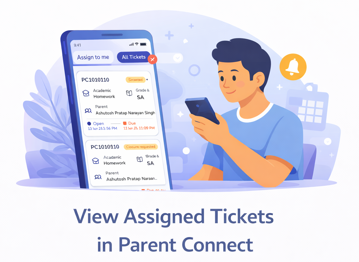 View assigned tickets in Parent Connect
